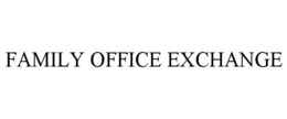 FAMILY OFFICE EXCHANGE trademark