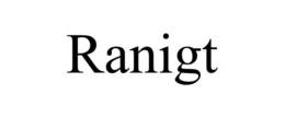 RANIGT trademark