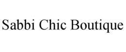 SABBI CHIC BOUTIQUE trademark