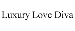 LUXURY LOVE DIVA trademark