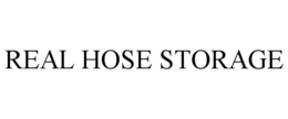 REAL HOSE STORAGE trademark