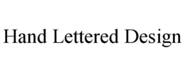 HAND LETTERED DESIGN trademark