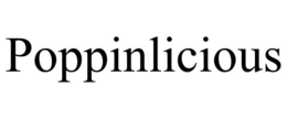 POPPINLICIOUS trademark