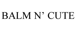 BALM N' CUTE trademark
