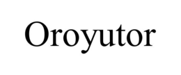 OROYUTOR trademark