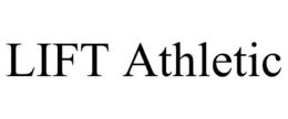 LIFT ATHLETIC trademark