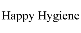 HAPPY HYGIENE trademark