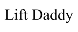 LIFT DADDY trademark