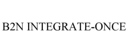 B2N INTEGRATE-ONCE trademark