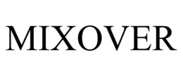 MIXOVER trademark