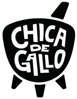 CHICA DE GALLO trademark