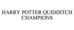 HARRY POTTER QUIDDITCH CHAMPIONS trademark