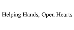 HELPING HANDS, OPEN HEARTS trademark
