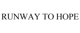 RUNWAY TO HOPE trademark