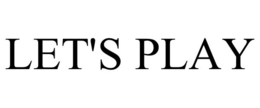 LET'S PLAY trademark