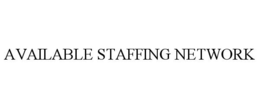 AVAILABLE STAFFING NETWORK trademark