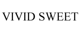 VIVID SWEET trademark