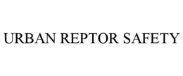 URBAN REPTOR SAFETY trademark