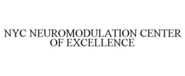 NYC NEUROMODULATION CENTER OF EXCELLENCE trademark