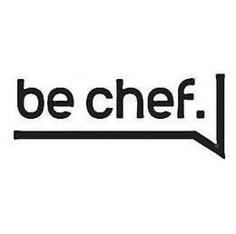 BE CHEF. trademark
