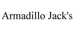 ARMADILLO JACK'S trademark