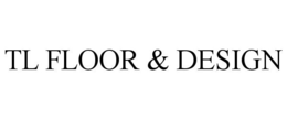 TL FLOOR & DESIGN trademark