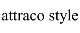 ATTRACO STYLE trademark
