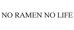 NO RAMEN NO LIFE trademark