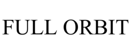 FULL ORBIT trademark