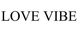 LOVE VIBE trademark