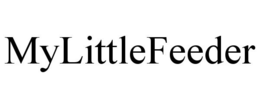 MYLITTLEFEEDER trademark