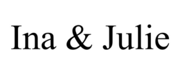 INA & JULIE trademark