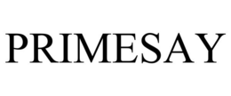 PRIMESAY trademark