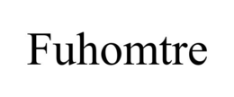 FUHOMTRE trademark