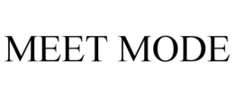 MEET MODE trademark