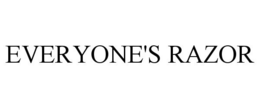 EVERYONE'S RAZOR trademark