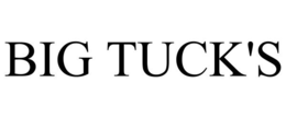 BIG TUCK'S trademark