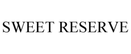 SWEET RESERVE trademark