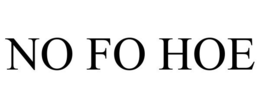 NO FO HOE trademark