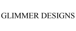 GLIMMER DESIGNS trademark