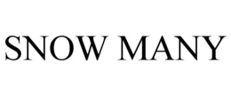SNOW MANY trademark
