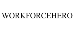 WORKFORCEHERO trademark