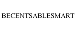 BECENTSABLESMART trademark