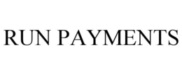 RUN PAYMENTS trademark