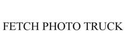 FETCH PHOTO TRUCK trademark