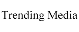 TRENDING MEDIA trademark