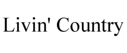 LIVIN' COUNTRY trademark