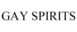 GAY SPIRITS trademark