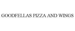 GOODFELLAS PIZZA AND WINGS trademark