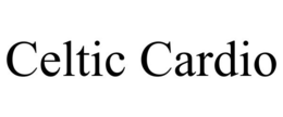 CELTIC CARDIO trademark